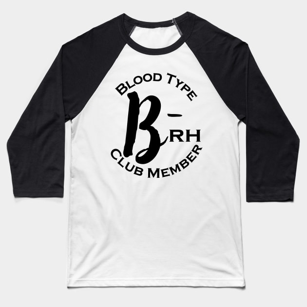 Blood type B minus club member Baseball T-Shirt by Czajnikolandia